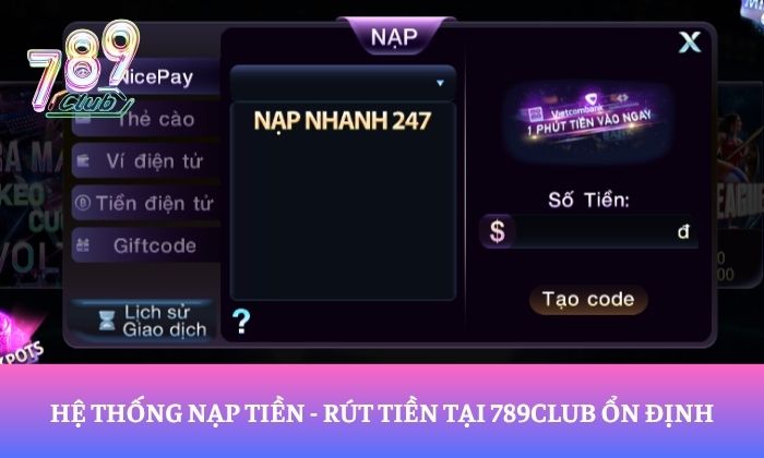 Trang chủ 19 Hệ thống nạp tiền - rút tiền tại 789Club ổn định