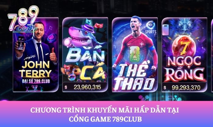 Chương trình khuyến mãi hấp dẫn tại cổng game 789Club