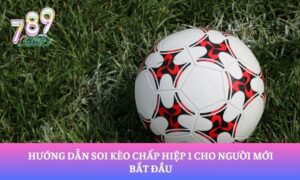 Kèo chấp Hiệp 1