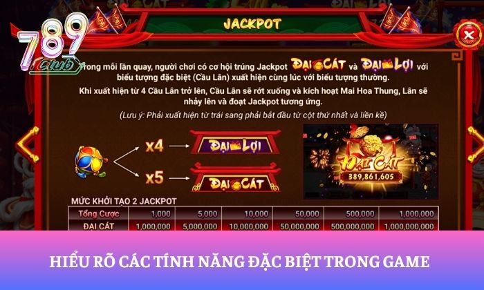 Lân Hái Lộc 789Club – Săn thưởng trong không gian lễ hội rộn ràng 3 Hiểu rõ các tính năng đặc biệt trong game