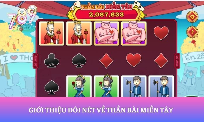 Giới thiệu đôi nét về Thần Bài Miền Tây