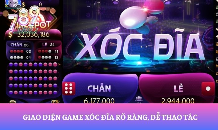 Vì sao xóc đĩa 789Club được nhiều người chơi lựa chọn? 1 Giao diện game xóc đĩa rõ ràng, dễ thao tác